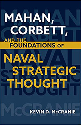 Mahan, Corbett, and the Foundations of Naval Strategic Thought cover image