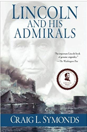 Lincoln and His Admirals, by Craig L. Symonds book cover