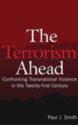  The Terrorism Ahead: Confronting Transnational Violence in the Twenty-first Century cover image